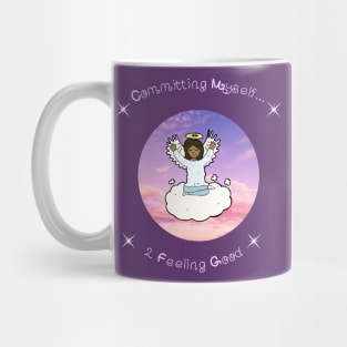 Committing Myself...to Feeling Good Mug